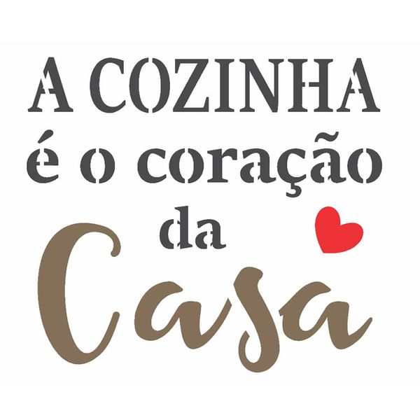 Stencil-OPA-15x20-2701-Frase-A-Cozinha-e-o-Coracao-da-Casa