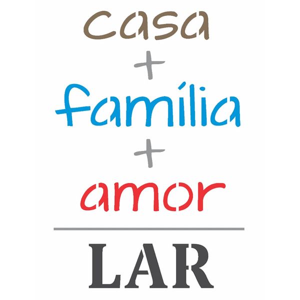 Stencil-OPA-15x20-2704-Frase-Casa-Familia-e-Amor