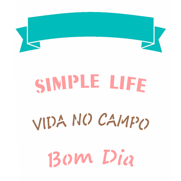 Stencil-OPA-Simples-15x20-OPA2942-Frase-Simple-Life