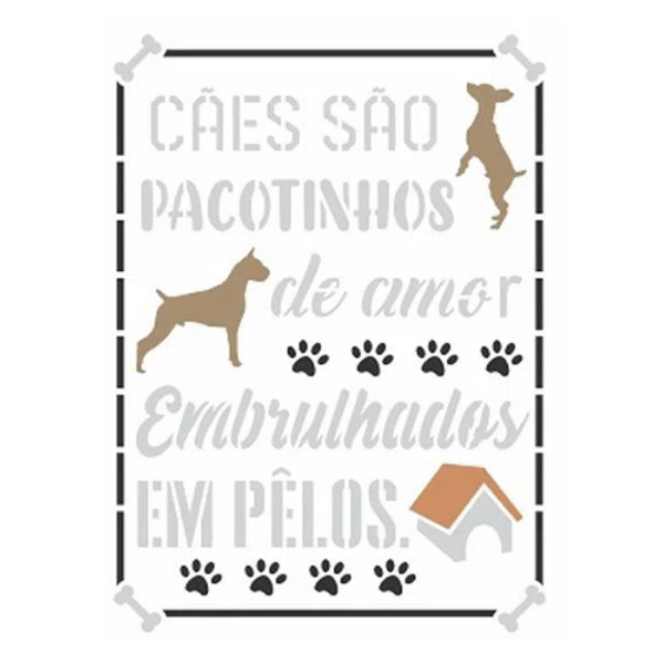 Stencil-Opa-15x20cm-3053-Pet-Frase-Caes-Sao-Pacotinhos-de-Amor